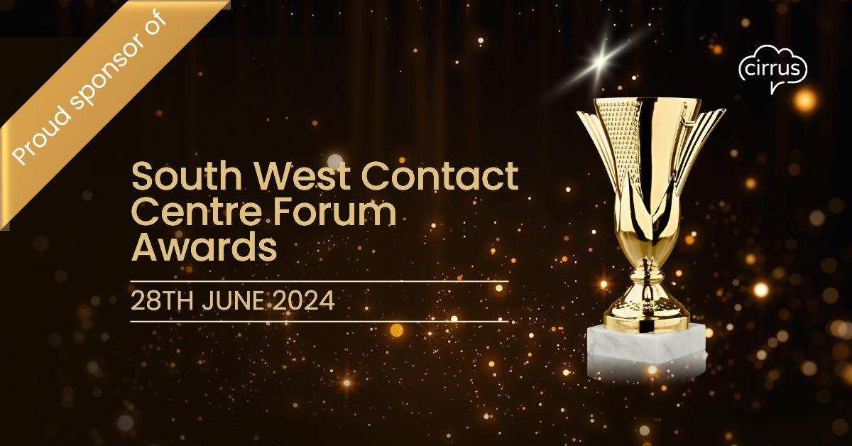 Cirrus Announces Sponsorship of the South West Contact Centre Forum Awards 2024
